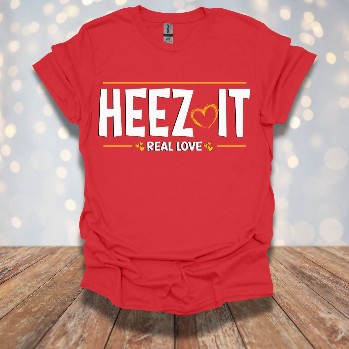 "HEEZ IT: Real Love" T-Shirt